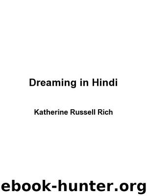 Dreaming in Hindi by Katherine Russell Rich