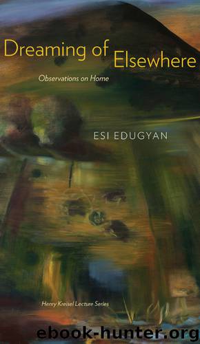 Dreaming of Elsewhere by Esi Edugyan