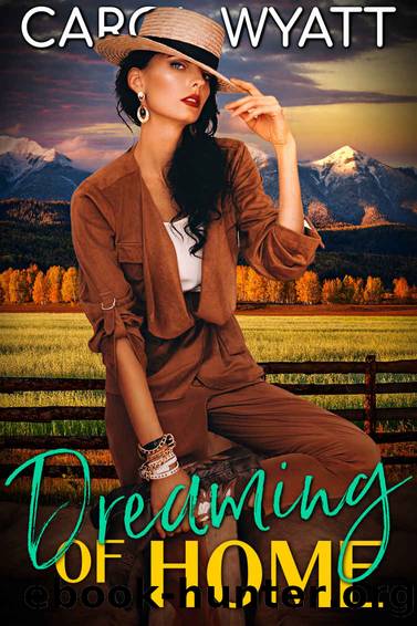Dreaming of Home (The Hollywood Series Book 2) by Carol Wyatt