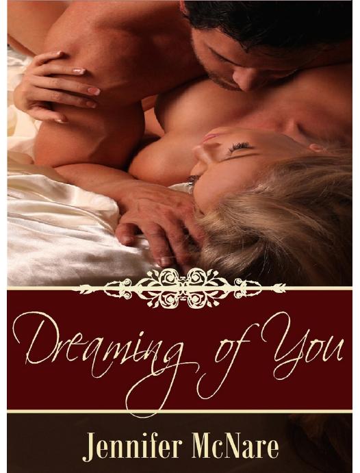 Dreaming of You by Jennifer McNare