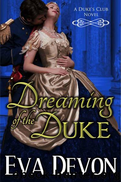 Dreaming of the Duke (Dukes' Club Book 2) by Eva Devon
