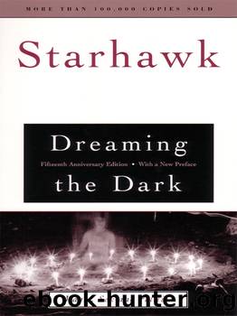 Dreaming the Dark by Starhawk