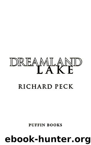 Dreamland Lake by Richard Peck