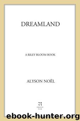 Dreamland by Alyson Noël
