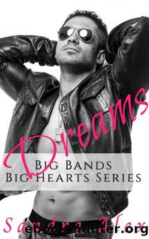 Dreams (Big Bands, Big Hearts Book 1) by Sandra Alex