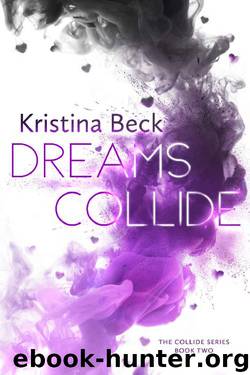 Dreams Collide by Kristina Beck