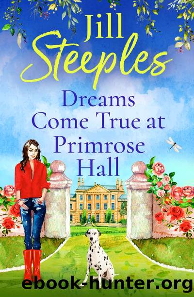 Dreams Come True at Primrose Hall by Jill Steeples
