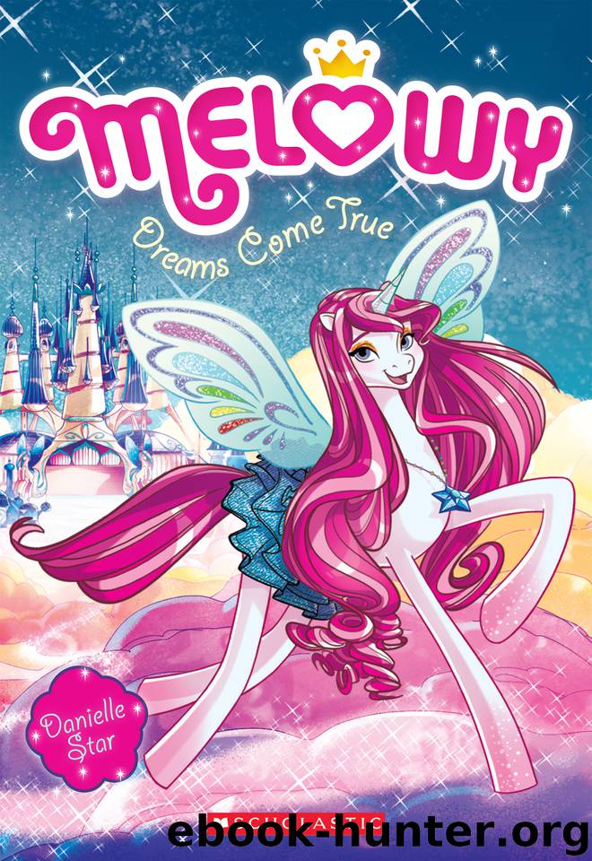 Dreams Come True by Danielle Star