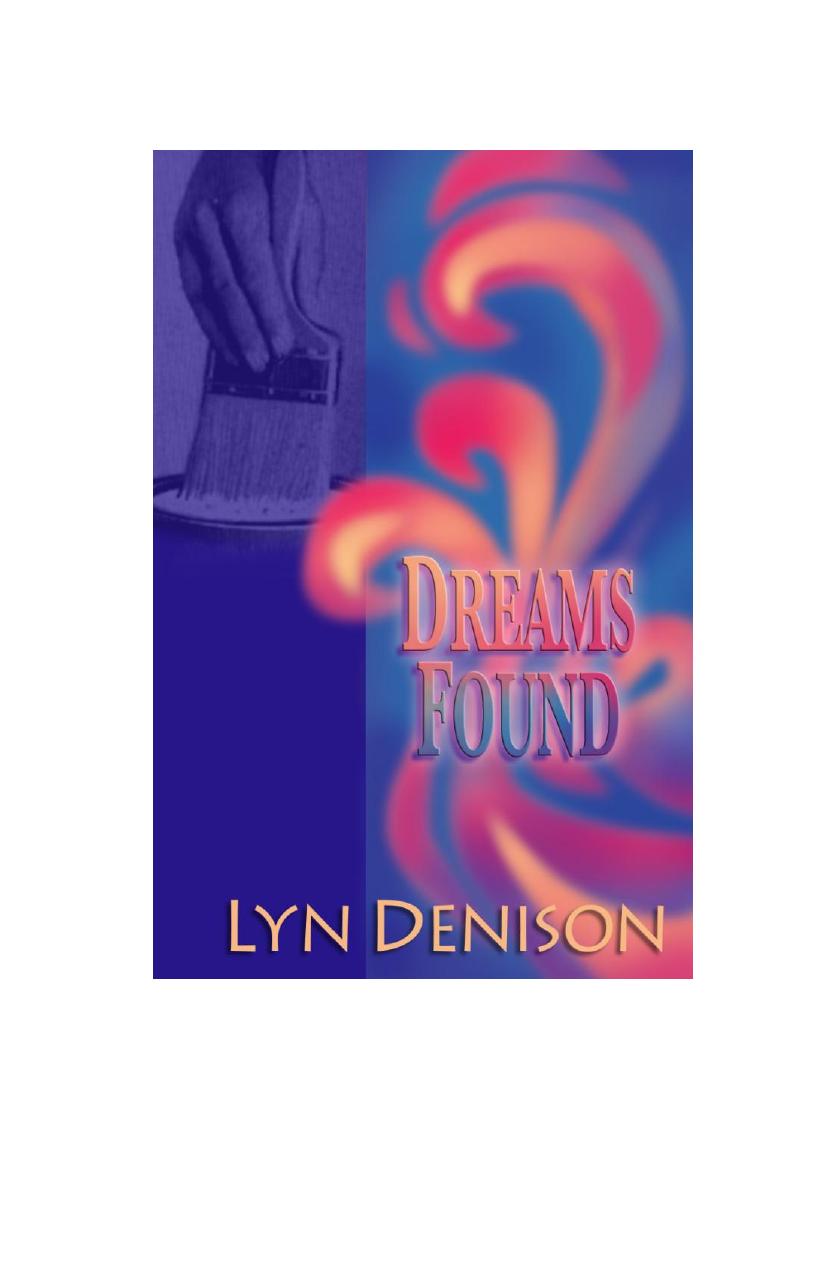 Dreams Found by Lyn Denison