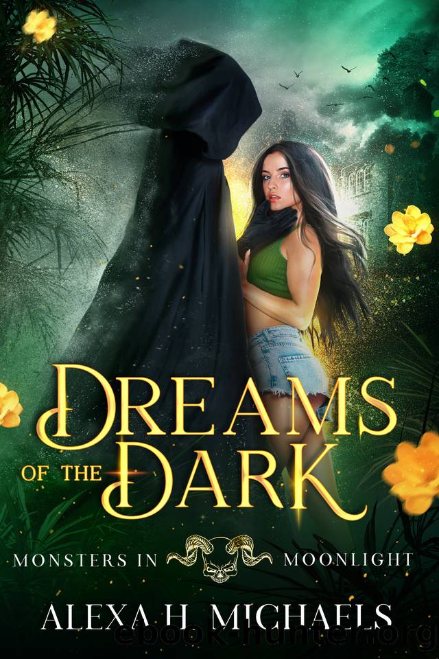 Dreams Of The Dark: A Dark Paranormal Romance by Alexa Michaels & Alexa H. Michaels