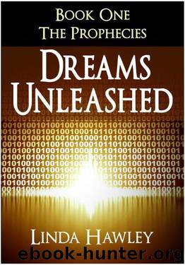 Dreams Unleashed by Linda Hawley