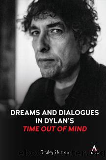 Dreams and Dialogues in Dylans "Time Out of Mind by Graley Herren;