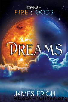 Dreams by James Erich