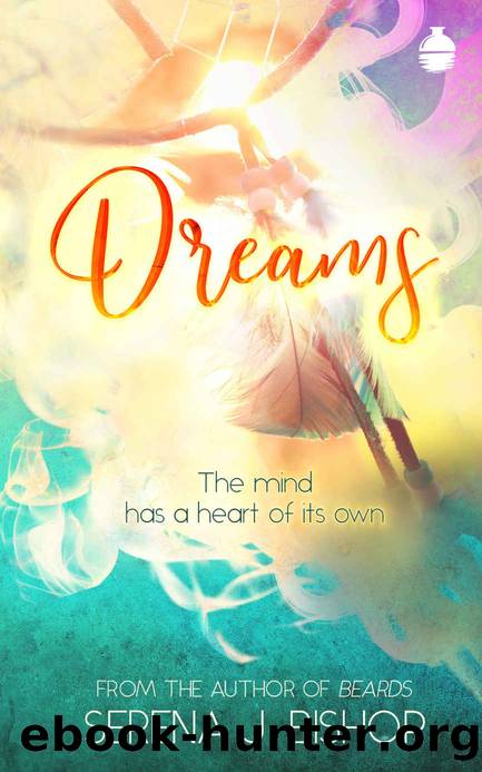 Dreams by Serena J. Bishop
