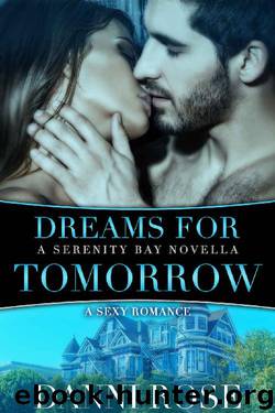 Dreams for Tomorrow: A Serenity Bay Novella by Danni Rose