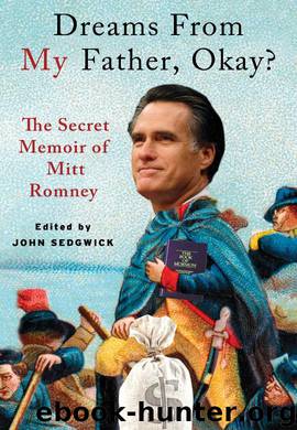 Dreams from My Father, Okay? by John Sedgwick