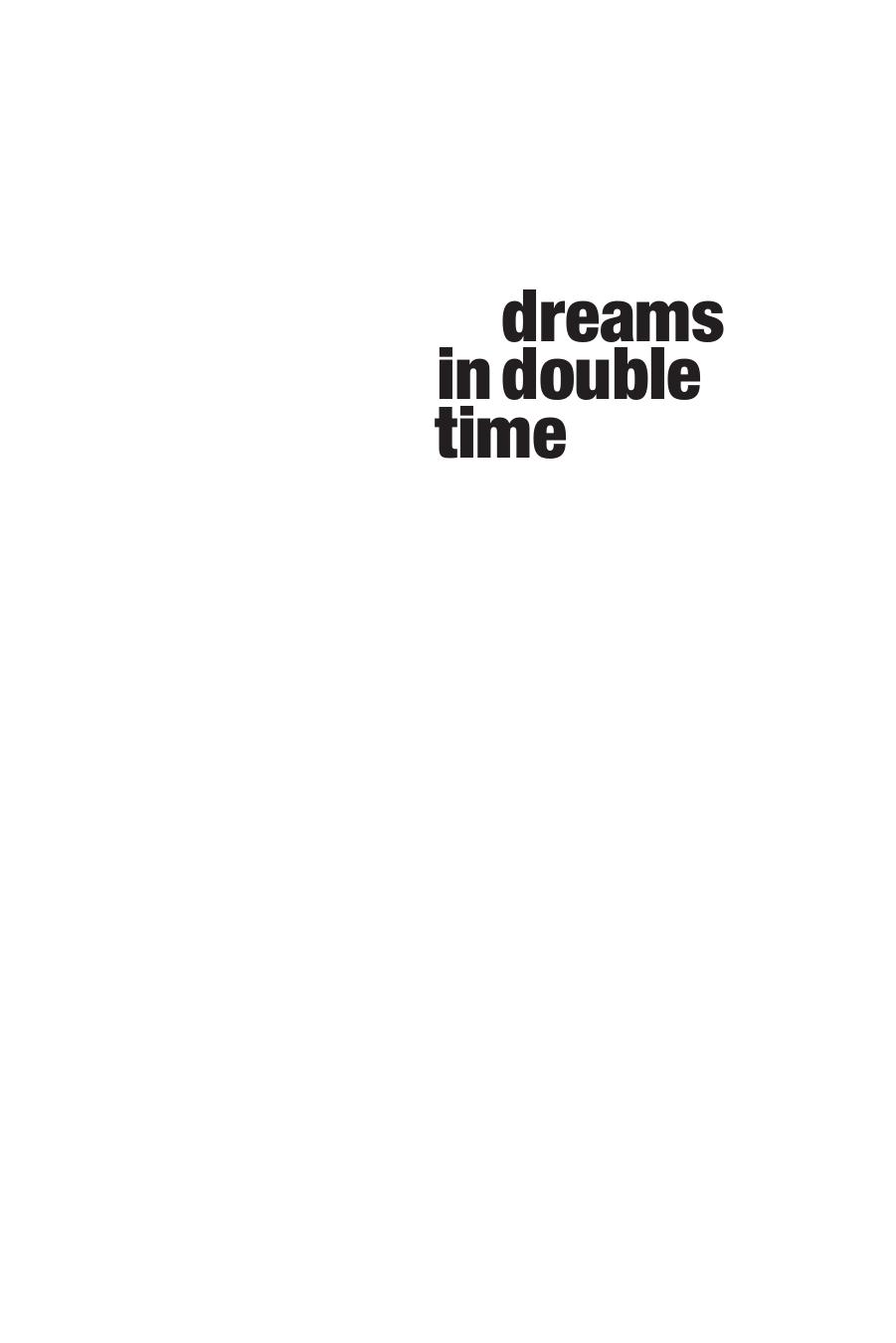 Dreams in Double Time: On Race, Freedom, and Bebop by Jonathan Leal