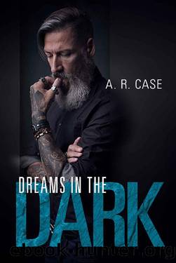 Dreams in the Dark (Destroyers Book 2) by A. R. Case