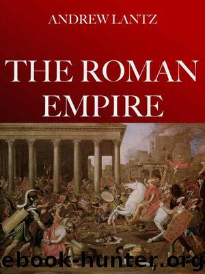 Dreams of Augustus: The Story of the Roman Empire by Andrew Lantz