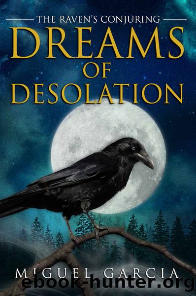 Dreams of Desolation by Miguel Garcia