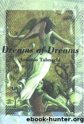Dreams of Dreams by Antonio Tabucchi