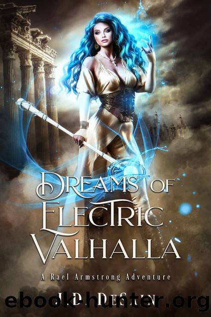 Dreams of Electric Valhalla: A Rael Armstrong Adventure (The Rael Armstrong Adventures Book 2) by J DeSain