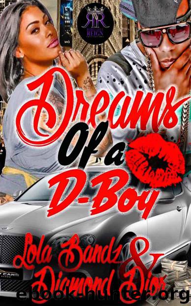Dreams of F*** A D-Boy by Lola Bandz & Diamond Dior