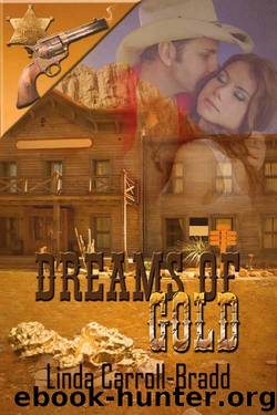 Dreams of Gold by Carroll-Bradd Linda