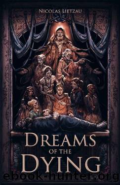 Dreams of the Dying (Enderal Book 1) by Nicolas Lietzau
