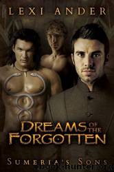 Dreams of the Forgotten by Lexi Ander