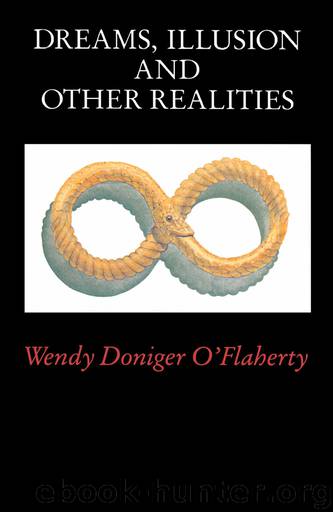 Dreams, Illusion, and other Realities by Wendy Doniger O’Flaherty