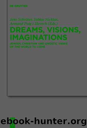 Dreams, Visions, Imaginations by Jens Schröter Tobias Nicklas Armand Puig i Tàrrech