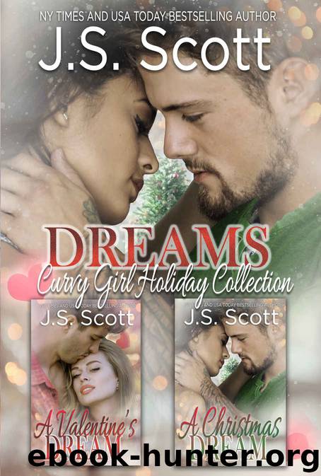 Dreams: A Curvy Girl Holiday Romance Collection by J. S. Scott & Lane Parker