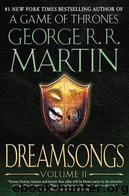 Dreamsongs, Volume II by George R. R. Martin