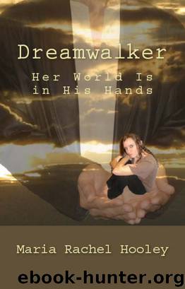 Dreamwalker by Maria Rachel Hooley