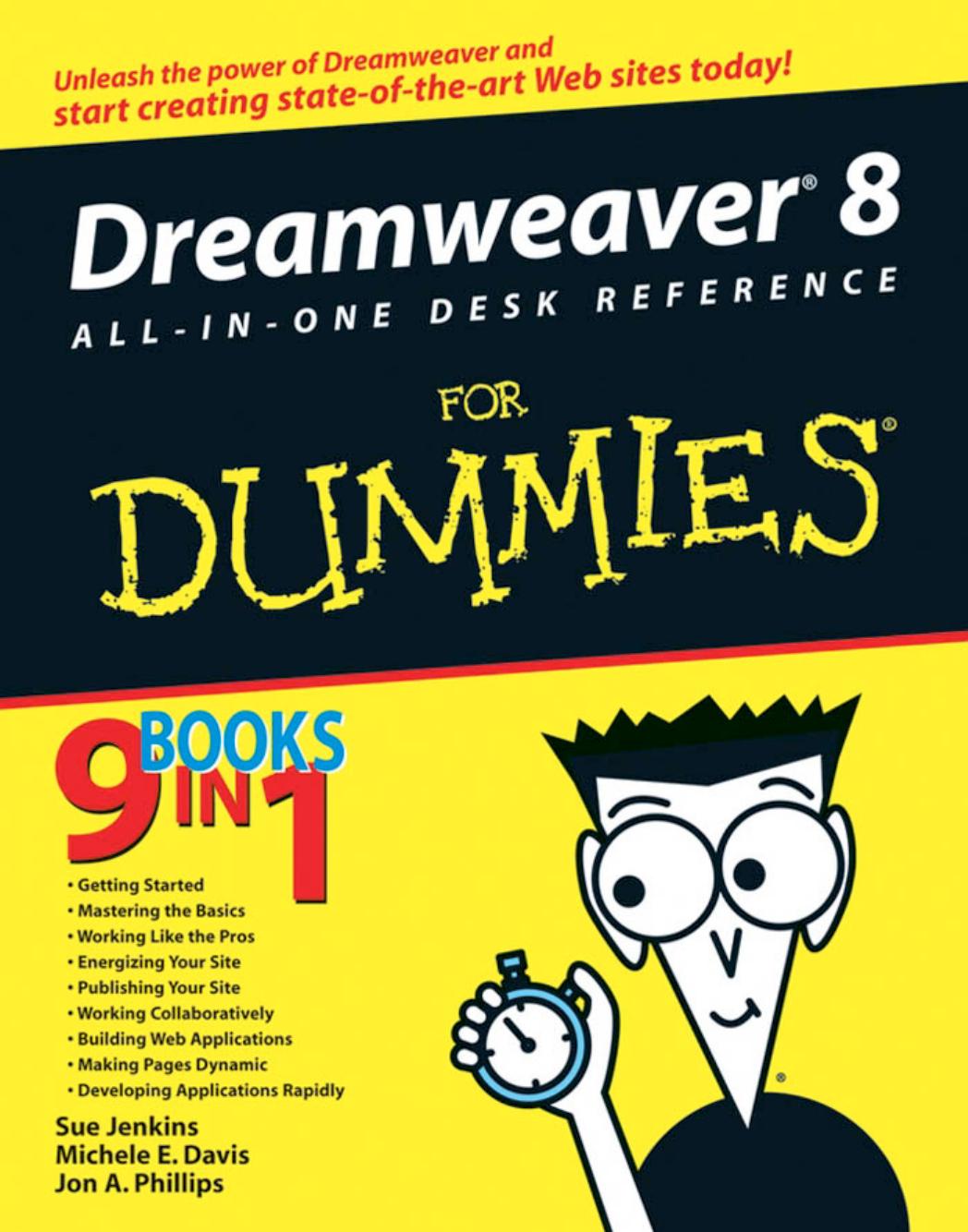 Dreamweaver 8 : All-in-one Desk Reference for Dummies by Sue Jenkins
