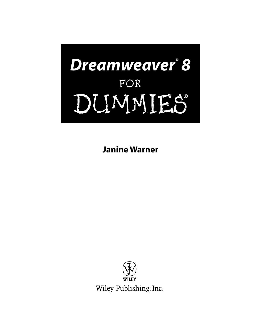 Dreamweaver 8 For Dummies (For Dummies (Computer/Tech)) by Janine Warner