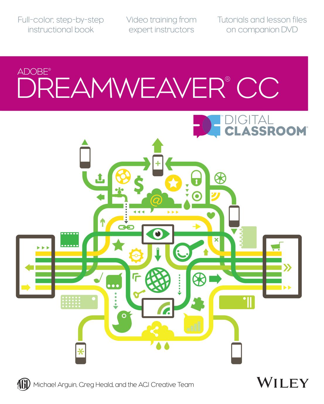 Dreamweaver CC Digital Classroom by AGI Creative Team Arguin Michael Heald Creg