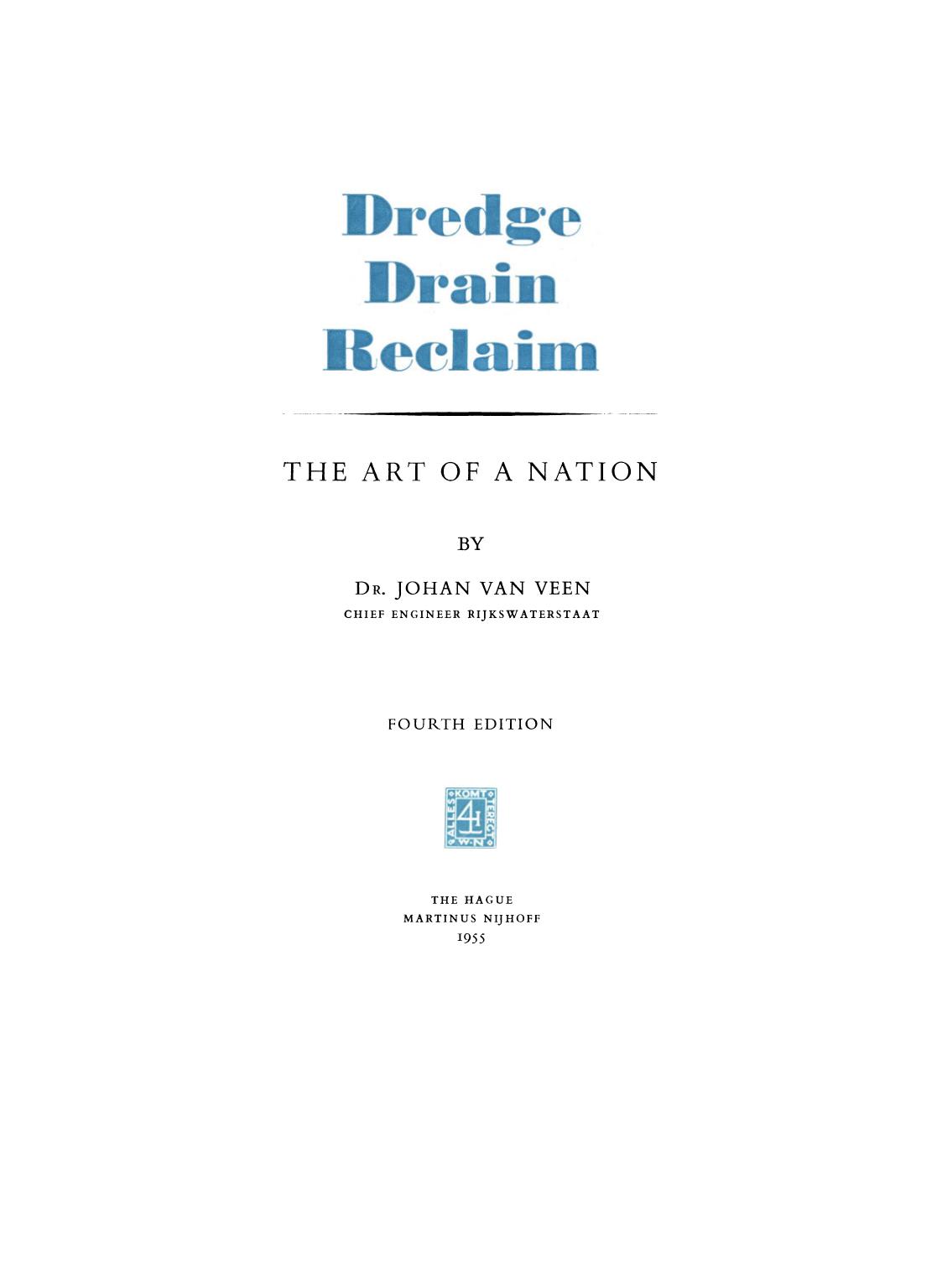Dredge Drain Reclaim: The Art of a Nation by Dr. Johan van Veen (auth.)