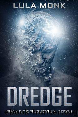 Dredge by Lula Monk