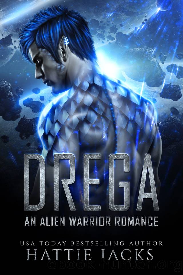Drega: An Alien Warrior Romance (Fated Mates of the Sarkarnii Book 3) by Hattie Jacks