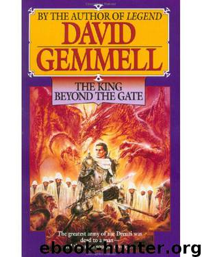 Drenai Saga 02 - The King Beyond the Gate by David Gemmell