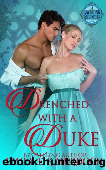 Drenched With a Duke by Emily Murdoch