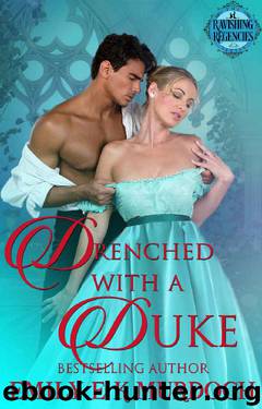 Drenched with a Duke (Ravishing Regencies Book 2) by Emily Murdoch