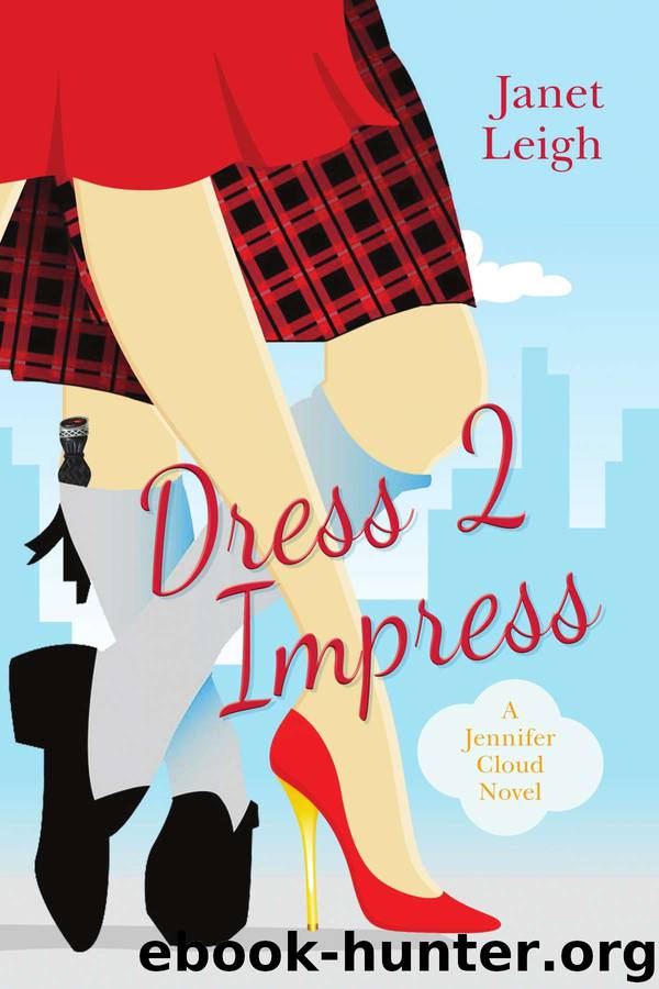 Dress 2 Impress: A Jennifer Cloud Novel (Jennifer Cloud Series) by Janet Leigh