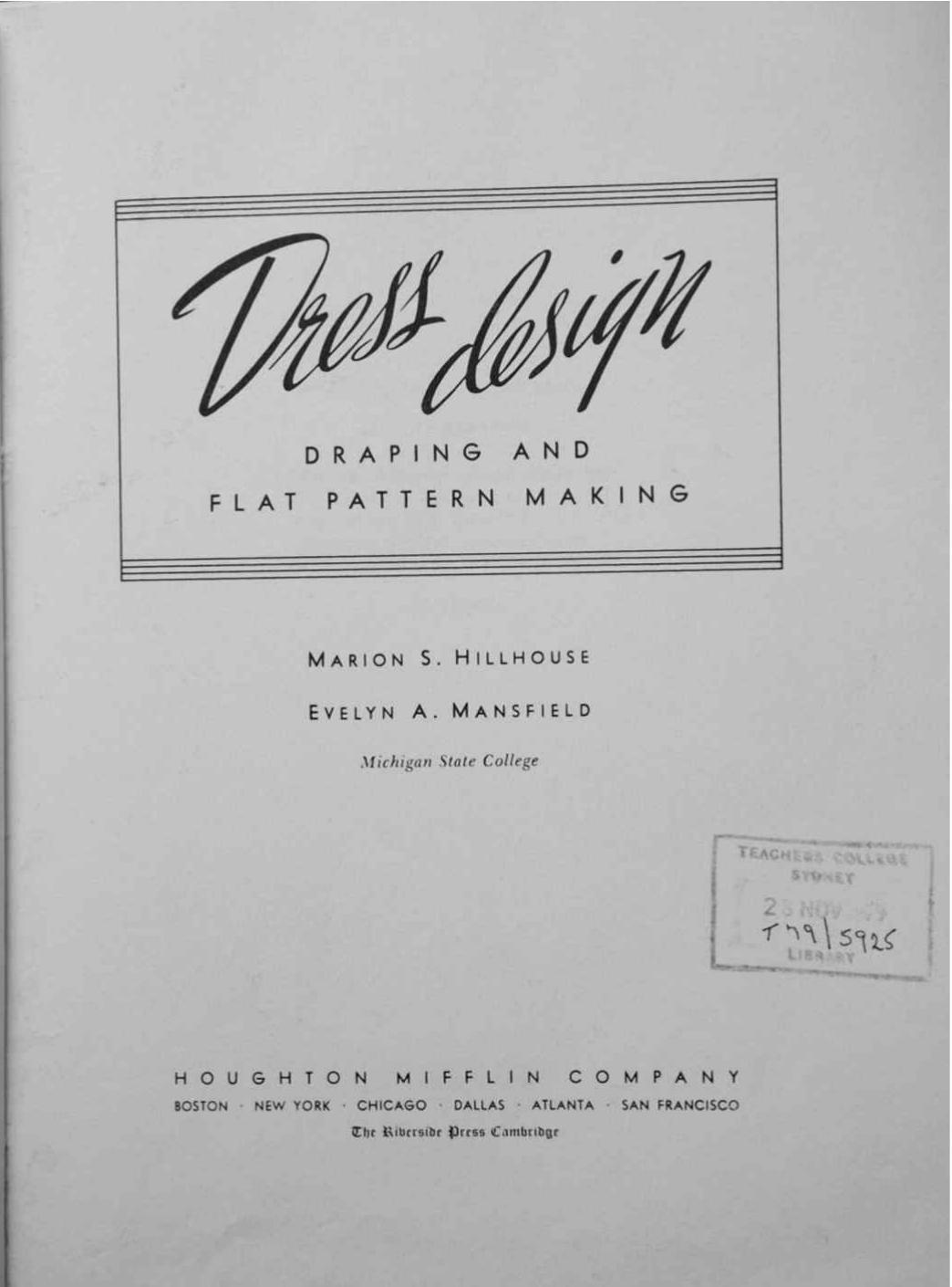 Dress Design: Draping and Flat Pattern Making by Hillhouse M.S
