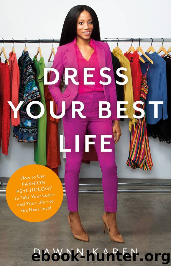 Dress Your Best Life by Dawnn Karen