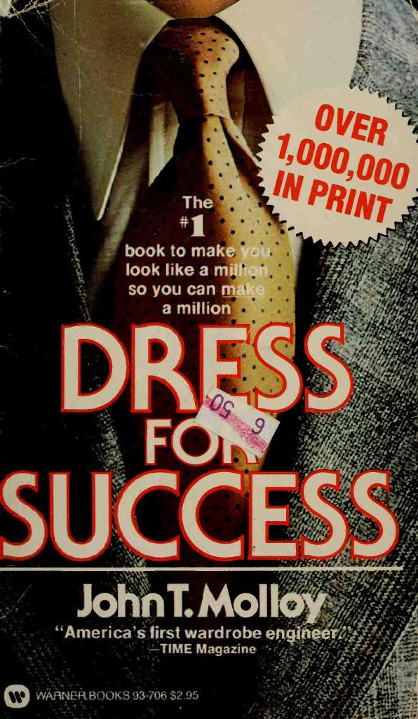 Dress for success by Molloy John T
