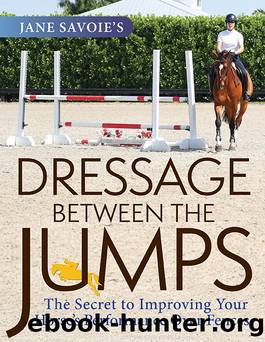 Dressage Between the Jumps by Jane Savoie