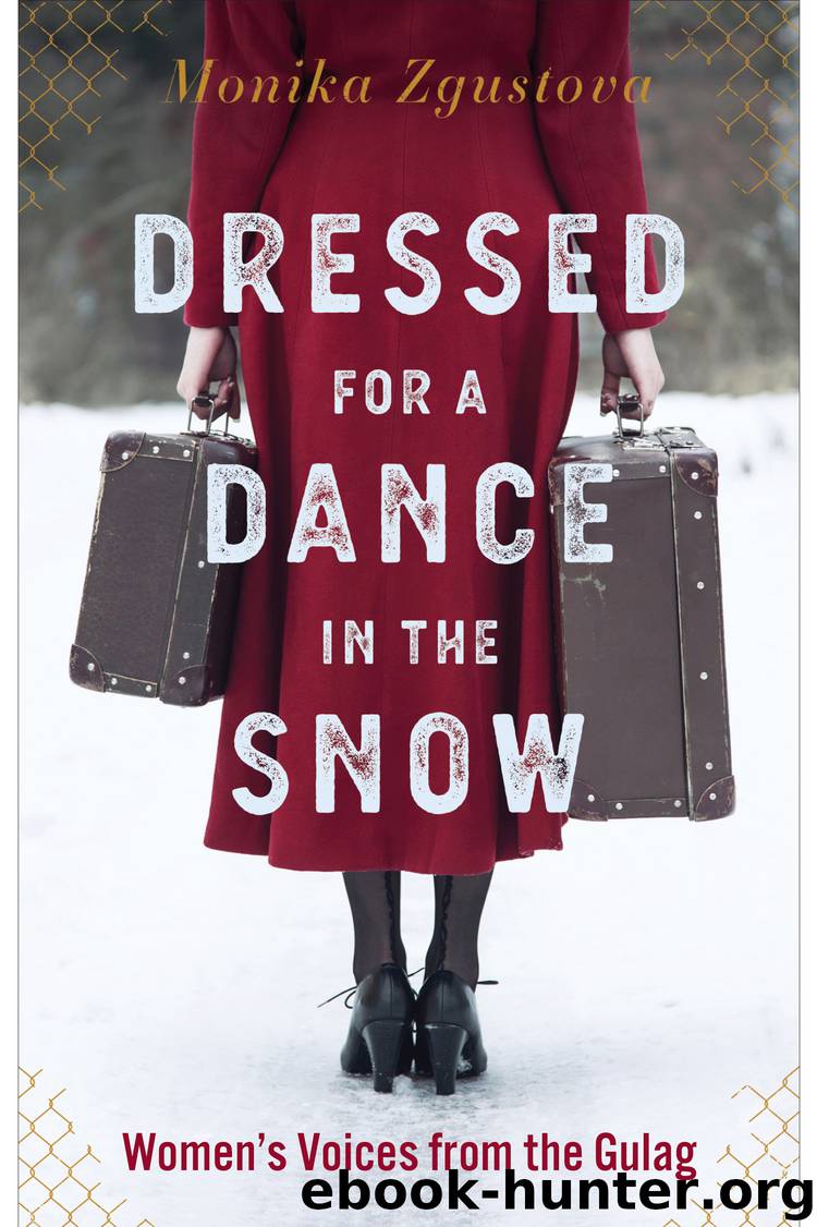 Dressed for a Dance in the Snow by Monika Zgustova; & Julie Jones